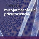 Tratado de Psicofarmacología y Neurociencia – Volumen III