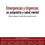 Emergencias y Urgencias en Psiquiatría y Salud Mental Abordaje multidisciplinar